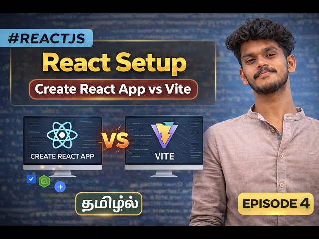 React Setup | Create React App vs Vite | React JS Tamil | Episode 4