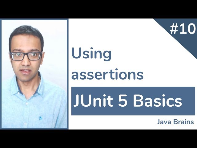 JUnit 5 Basics 10 - Using Assertions