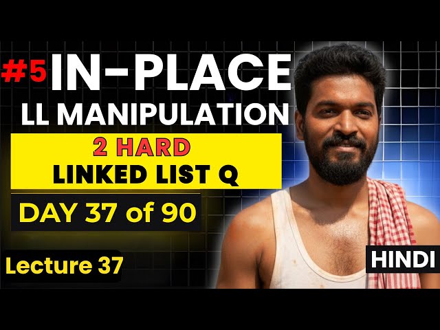 Day 37/90 |⚡2 Tricky Linked List Interview Problems Explained Step-by-Step | DSA Pattern #5