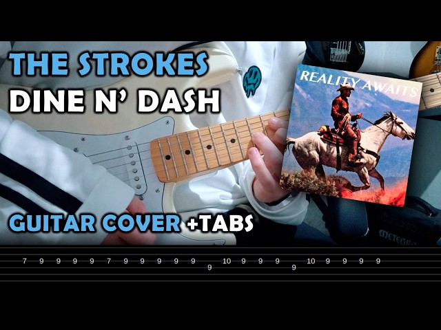 The Strokes - Dine N' Dash (Guitar Cover Tutorial +TABS) NEW SONG!