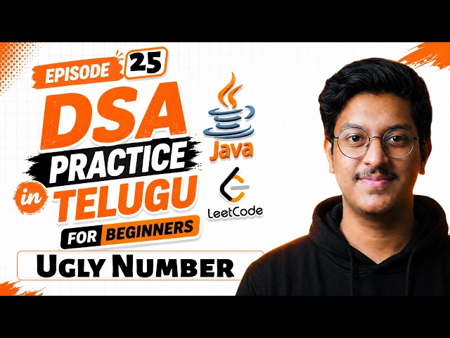 Episode 25: DSA Practice in Telugu for beginners#14 | Ugly Number | Free JAVA + DSA Course(Telugu)