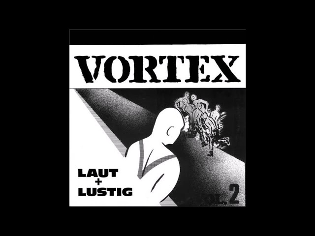 VORTEX - Laut + Lustig (FULL ALBUM) - 1987