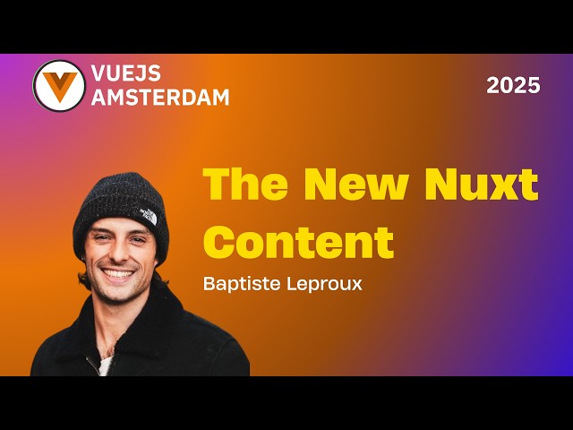 Baptiste Leproux - The New Nuxt Content