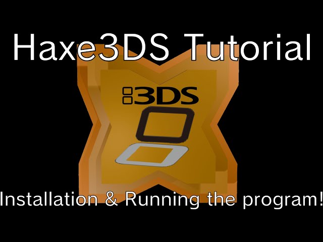 Haxe3DS Tutorial #1 | Installation & Running the program!