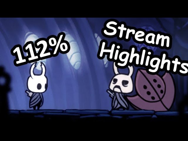 112% Completion Unlocks Silksong Right? - Hollow Knight Stream Highlights