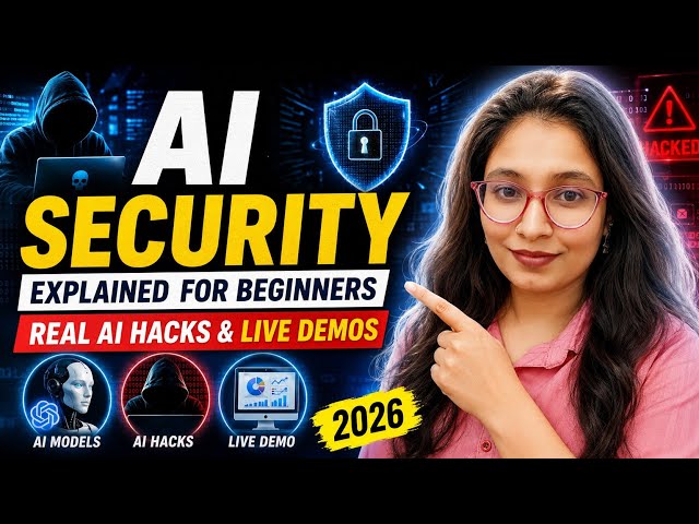 AI Security Explained for Beginners | Real AI Hacks & Live Demos (2026)