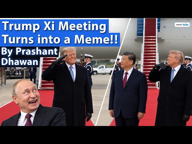 TRUMP & XI MEETING TURNS INTO A MEME | By Prashant Dhawan