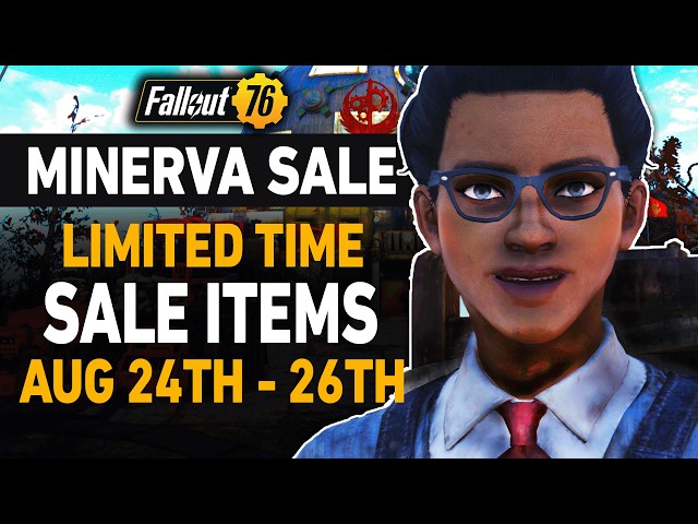 Fallout 76 Minerva Sale Location | August 24th - 26th