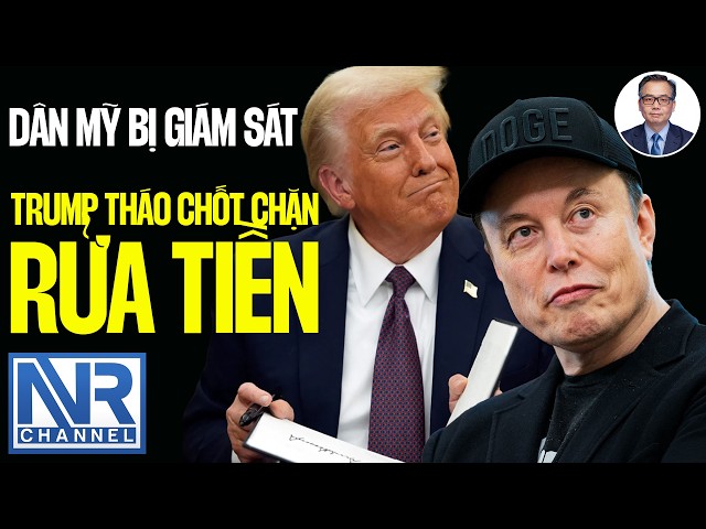 #KiềuPhong | Chính quyền Trump tháo chốt chặn rửa tiền: Ai được lợi?