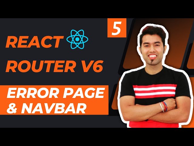 React Router v6 Tutorial in Hindi #5: Create Navbar in React App & Error Page Route (404 page)