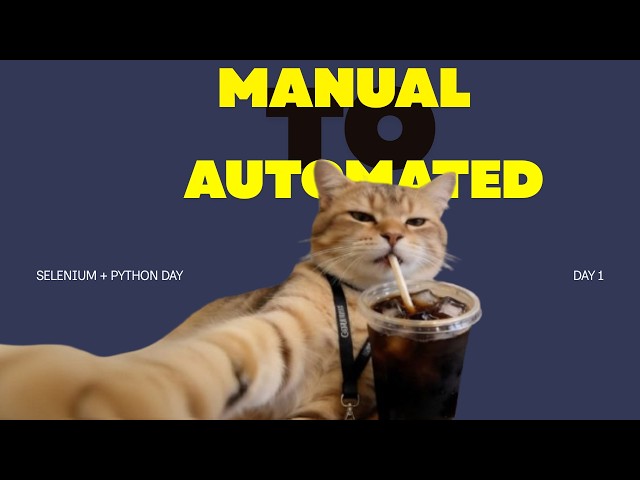Selenium + Python Day 1 — My first automation script! |Vlog