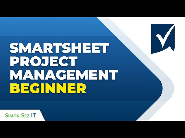 SmartSheet Project Management for Beginners