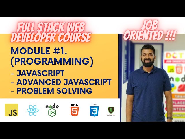 Full Stack Course - Module 1 - Core + Advanced JavaScript (ES5, ES6+) | DCT Academy Bangalore