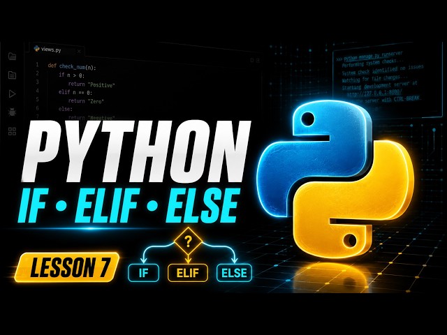 Python If, Elif and Else for Beginners | Python for Django Lesson 7