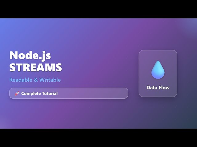 Node.js Streams Explained: Readable & Writable Streams for Beginners