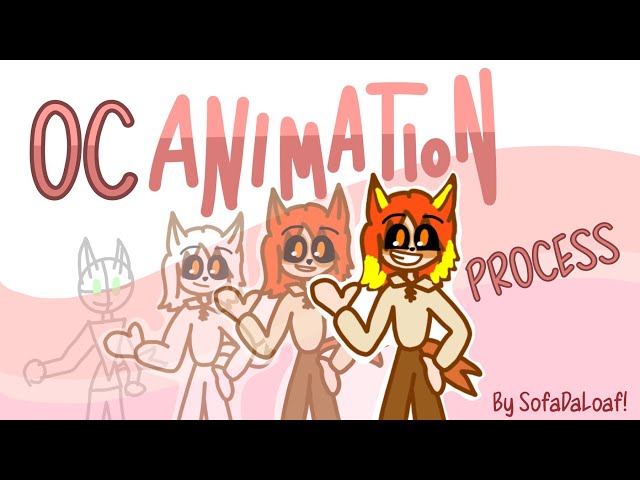 OC Animation Process!!!