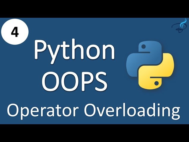 Python - Object Oriented Programming | Operator Overloading