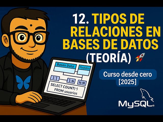 12. Tipos de relaciones en bases de datos (teoría)  🚀