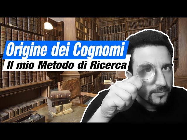 How to find the Origin of the Italian Surname: my research method