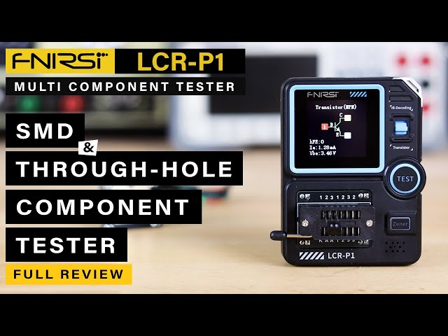 FNIRSI LCR-P1 ⭐ SMD & Trough-Hole Component Tester