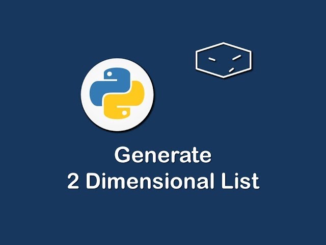 generate 2 dimensional list in python 😀