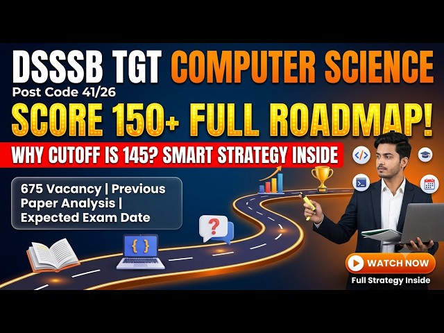 DSSSB TGT Computer Science 56/24 Cutoff || 41/26 Roadmap to Score 150+ || Expected Exam Date?