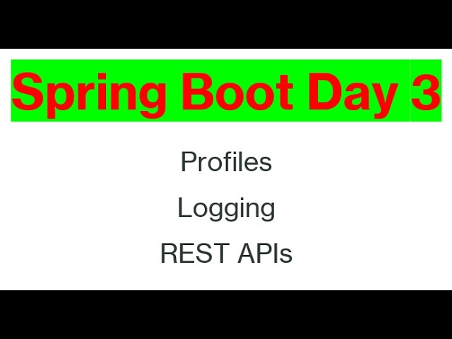 Spring Boot Zero to Hero - Day 3 | Spring Boot Profiles, Logging & REST APIs Explained