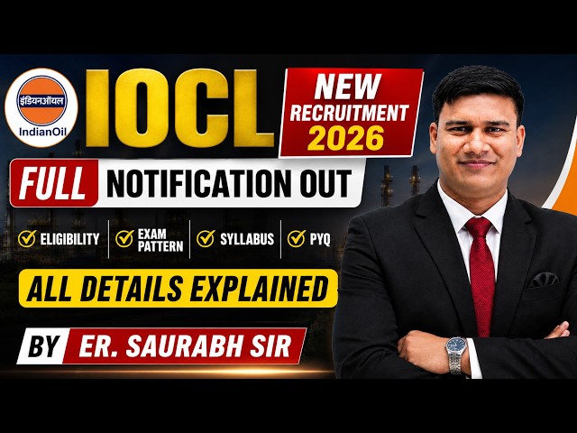 🔴 LIVE | IOCL New Recruitment 2026 🔥 Full Notification | Eligibility, Exam Pattern, Syllabus & PYQ