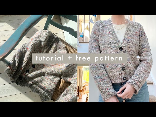 Knit your first cardigan! Tutorial and free pattern 🧶