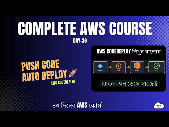 AWS CodeDeploy Tutorial in Bangla | EC2 Automated Deployment Hands-On | AWS DevOps