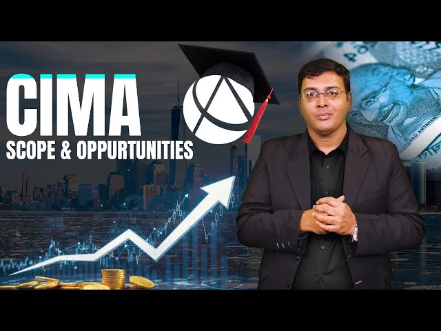 CIMA COURSE SCOPE & OPPORTUNITIES IN INDIA & ABROAD @thewallstreetschool