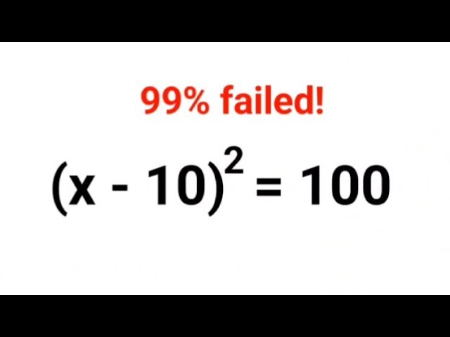 (x - 10)^2 = 100. 99% got it wrong! Ukraine Math Test #math #percentages #ukraine