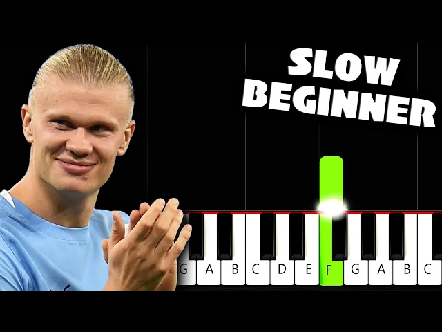 Haaland Song (Ha Ha Ha) - SLOW BEGINNER Piano Tutorial