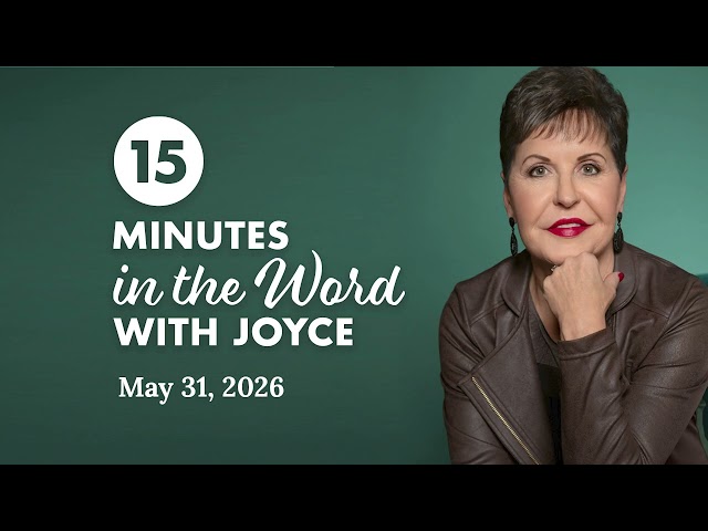 How Does Your Mind Affect Your Joy? - Pt 2 | 15 Minutes In The Word with Joyce Meyer