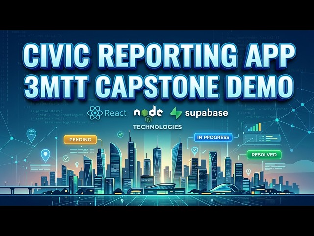 Civic Reporting App - 3MTT Capstone Project Demo | Abdulmujeeb Ballo (AMOB-Kahuna)