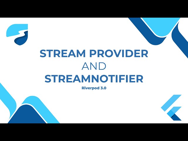 Flutter Riverpod #9 | StreamProvider & StreamNotifier with Practical Example 🔥