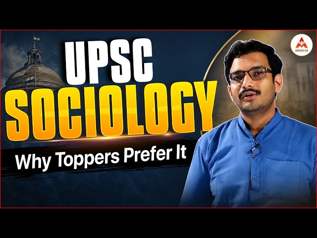 Sociology optional for UPSC Introduction, Scope, Why it matters. | Amigos IAS Academy