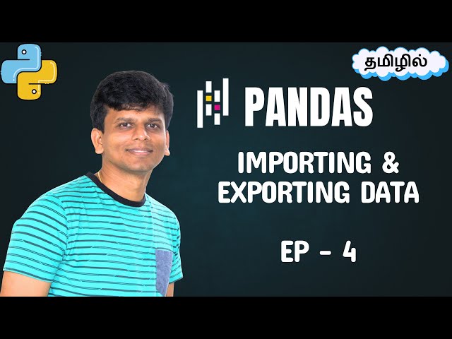 Pandas File Handling in Tamil (தமிழ்) EP-4 | Read & Write CSV, Excel, JSON