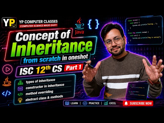 Inheritance from Scratch One Shot 🚀 | ISC 12 Computer Science | Part 1 by YP Computer Classes