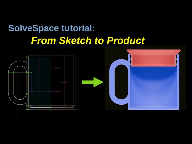SolveSpace Tutorial: From Sketch to Product