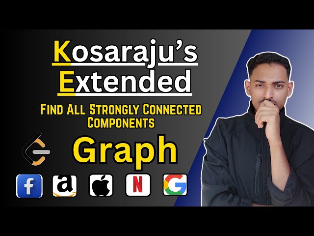 Find All Strongly Connected Components | Extended Kosaraju’s Algorithm | C++ Code