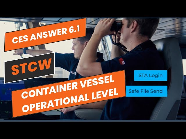 CES TEST 6.1| STCW TEST OPERATIONAL LEVEL FOR CONTAINER VESSEL