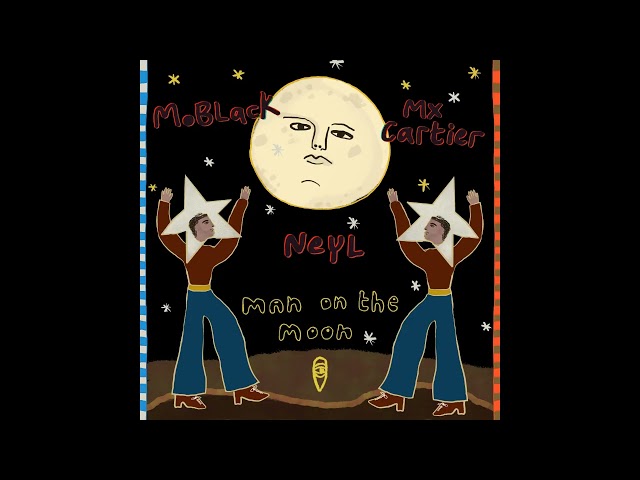 MoBlack, Mx Cartier, Neyl - Man On The Moon (Extended Mix)