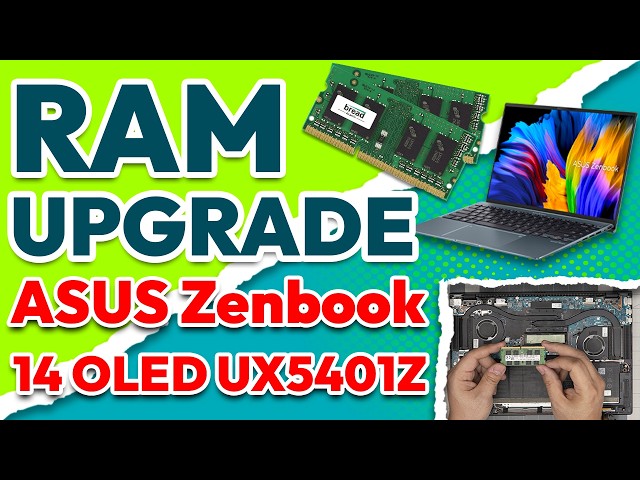 ASUS UX5401Z Laptop Memory Upgrade | Zenbook 14 OLED RAM Service