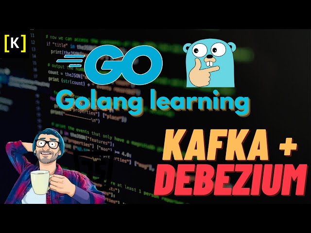 Golang learning - how to add Debezium to Postgres | Morning study