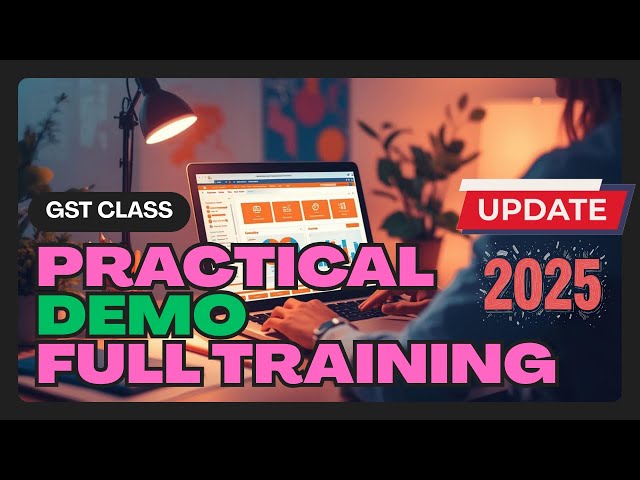 GST Practical Class for Beginners | GSTR-1 & GSTR-3B Filing Demo | GST 2025 Full #gst #gstr3b