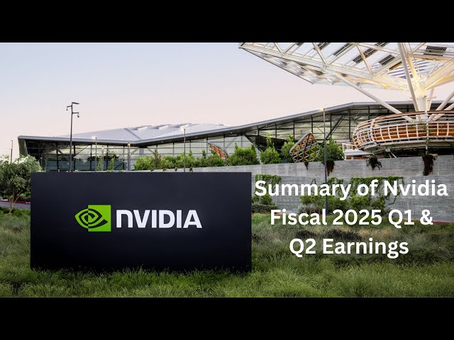 AI-generated Summary of Nvidia FY2025 Q1 and Q2 Earnings