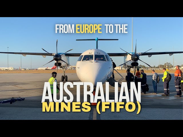 I flew from Europe to be a FIFO Worker in Australia | FIFO Diaries