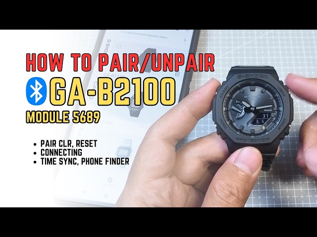 How to Pair / Unpair Casio GA-B2100 to Smartphone