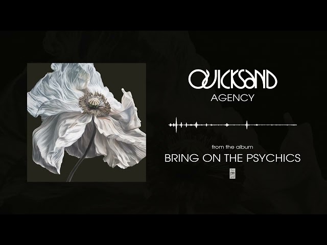 Quicksand - Agency (Official Listening Video)